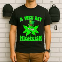 Funny 420 Weed Marijuana St Patricks Day A Wee Bit Highrish T-Shirt