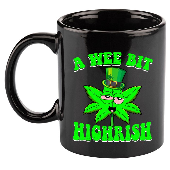 Funny 420 Weed Marijuana St Patricks Day A Wee Bit Highrish 11oz C Handle Ceramic Mug
