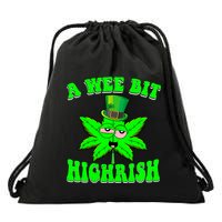 Funny 420 Weed Marijuana St Patricks Day A Wee Bit Highrish Drawstring Bag