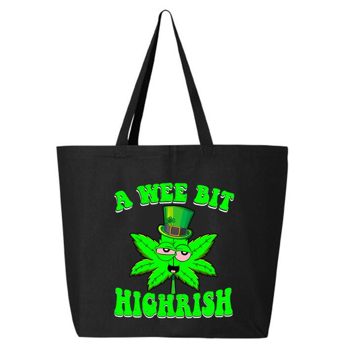 Funny 420 Weed Marijuana St Patricks Day A Wee Bit Highrish 25L Jumbo Tote