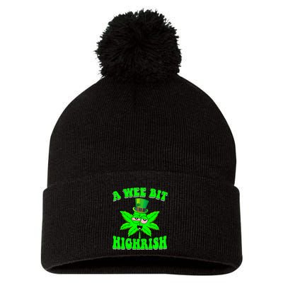 Funny 420 Weed Marijuana St Patricks Day A Wee Bit Highrish Pom Pom 12in Knit Beanie