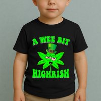 Funny 420 Weed Marijuana St Patricks Day A Wee Bit Highrish Toddler T-Shirt