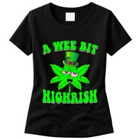 Funny 420 Weed Marijuana St Patricks Day A Wee Bit Highrish Womens T-Shirt