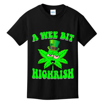 Funny 420 Weed Marijuana St Patricks Day A Wee Bit Highrish Kids T-Shirt