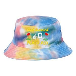 Funny 40th Wedding Anniversary Just Married 40 Years Ago Tie Dye Newport Bucket Hat