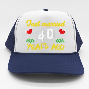 Funny 40th Wedding Anniversary Just Married 40 Years Ago Trucker Hat