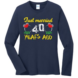 Funny 40th Wedding Anniversary Just Married 40 Years Ago Ladies Long Sleeve Shirt