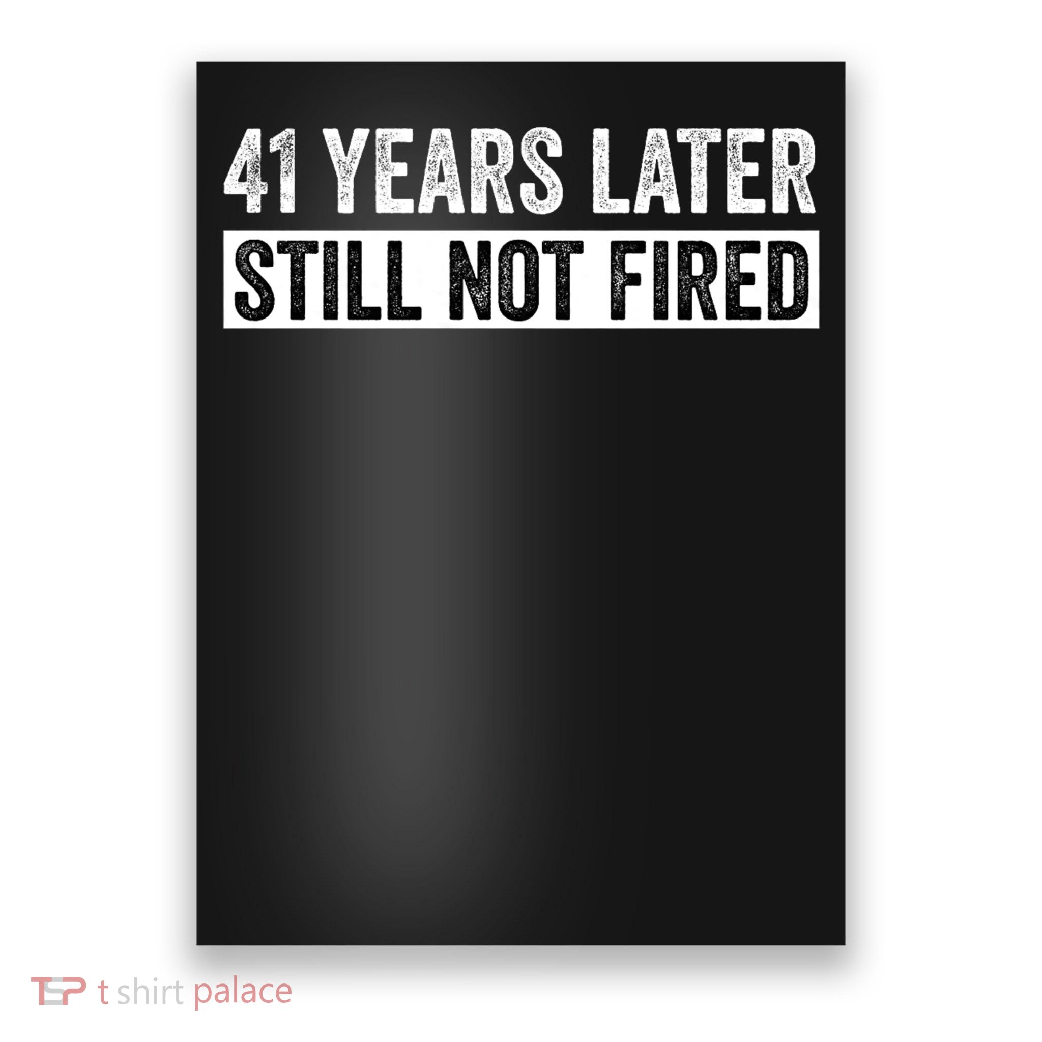 Funny 41 Years Of Work Employee - 41 Years Work Anniversary Poster