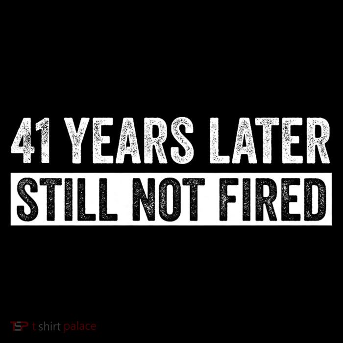 Funny 41 Years Of Work Employee - 41 Years Work Anniversary Toddler T-Shirt