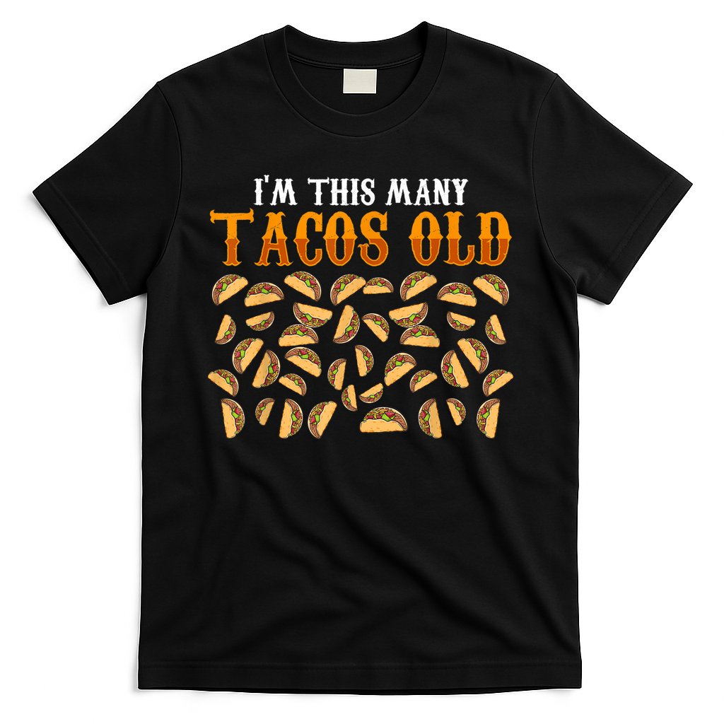 Funny 40 Year Old Taco Lovers Gag Gift, 40th Birthday T-Shirt
