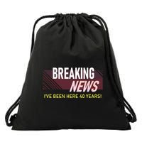 Funny 40 Year Work Anniversary 40th Employee Appreciation Drawstring Bag