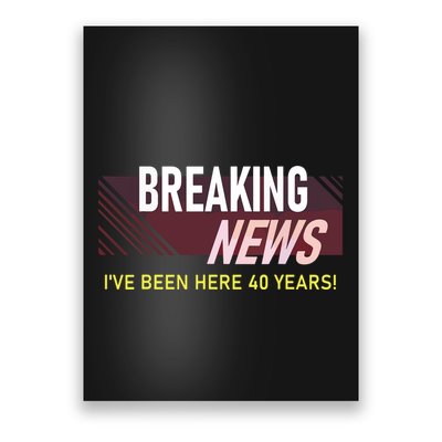 Funny 40 Year Work Anniversary 40th Employee Appreciation Poster