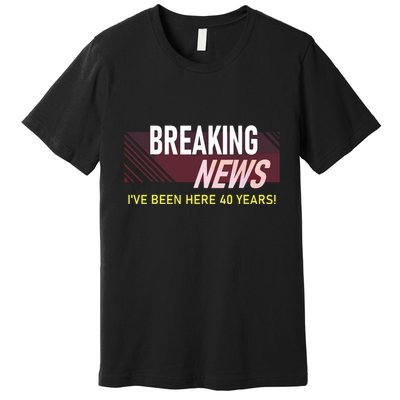 Funny 40 Year Work Anniversary 40th Employee Appreciation Premium T-Shirt