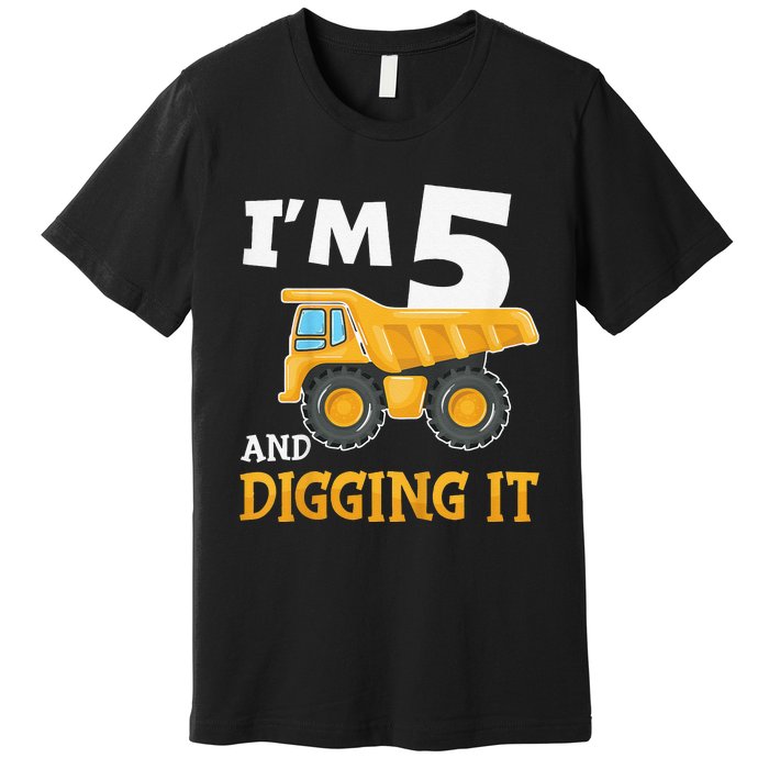 Five 5yr 5th Birthday Construction 5 Years Old Premium T-Shirt