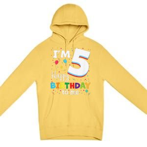 Five 5yr 5th Birthday Happy Birthdays 5 Years Old Premium Pullover Hoodie