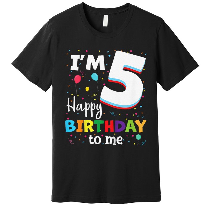 Five 5yr 5th Birthday Happy Birthdays 5 Years Old Premium T-Shirt