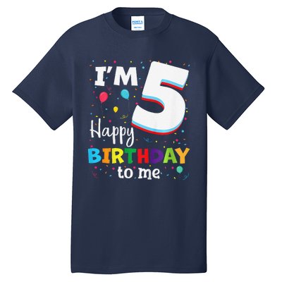 Five 5yr 5th Birthday Happy Birthday 5 Years Old Tall T-Shirt