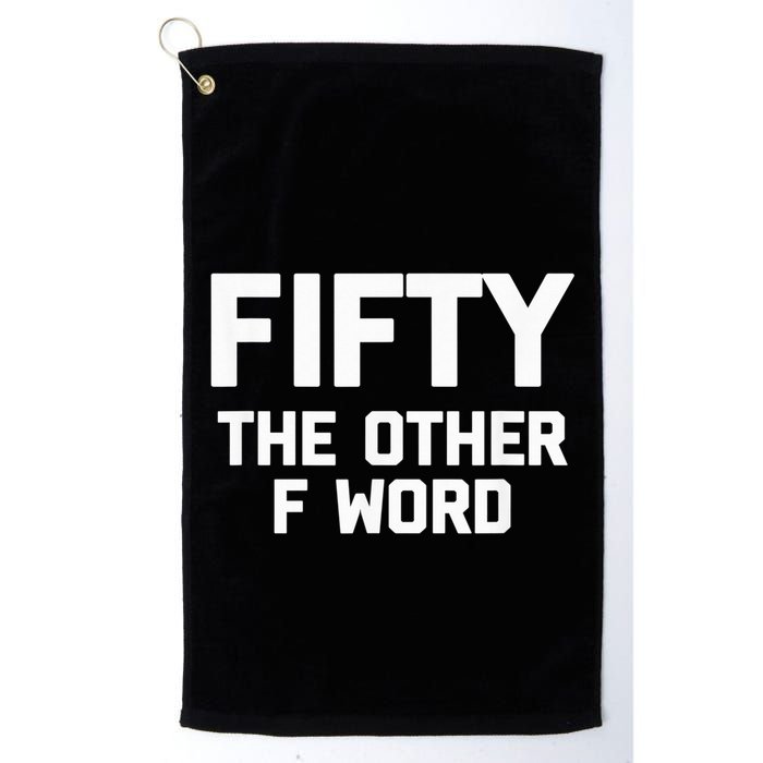 Funny 50th Birthday Fifty The Other F Word Golf Towel