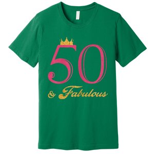 Funny 50th Birthday 50 & Fabulous Premium T-Shirt