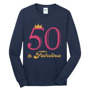 Funny 50th Birthday 50 & Fabulous Tall Long Sleeve T-Shirt