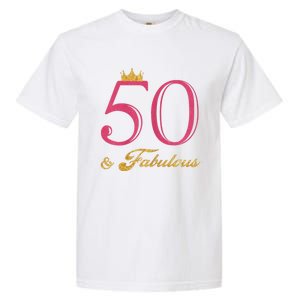 Funny 50th Birthday 50 & Fabulous Garment-Dyed Heavyweight T-Shirt