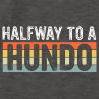 Funny 50th Birthday Gag Halfway To 100 Halfway To A Hundo Vector Backpack