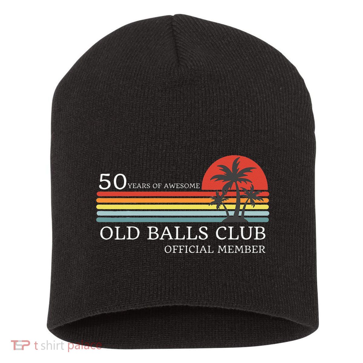 Funny 50th Birthday 50 Years Of Awesome Old Balls Club Short Acrylic Beanie