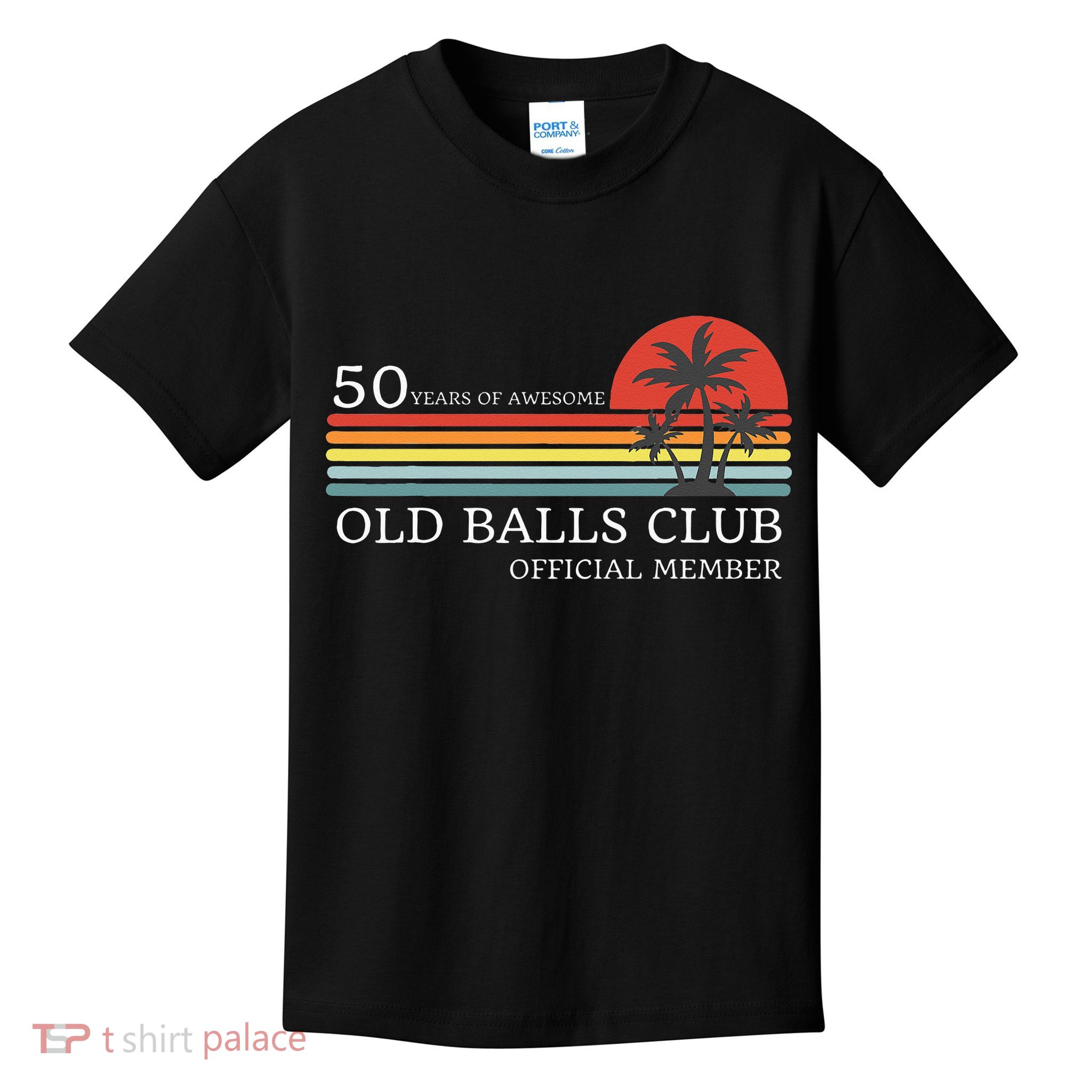 Funny 50th Birthday 50 Years Of Awesome Old Balls Club Kids T-Shirt