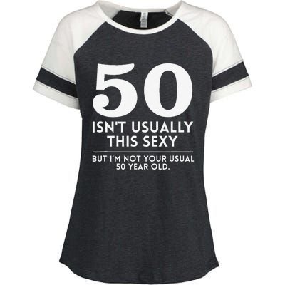 Funny 50th Birthday Humor 50 Isnt Usually This Y Joke Enza Ladies Jersey Colorblock Tee