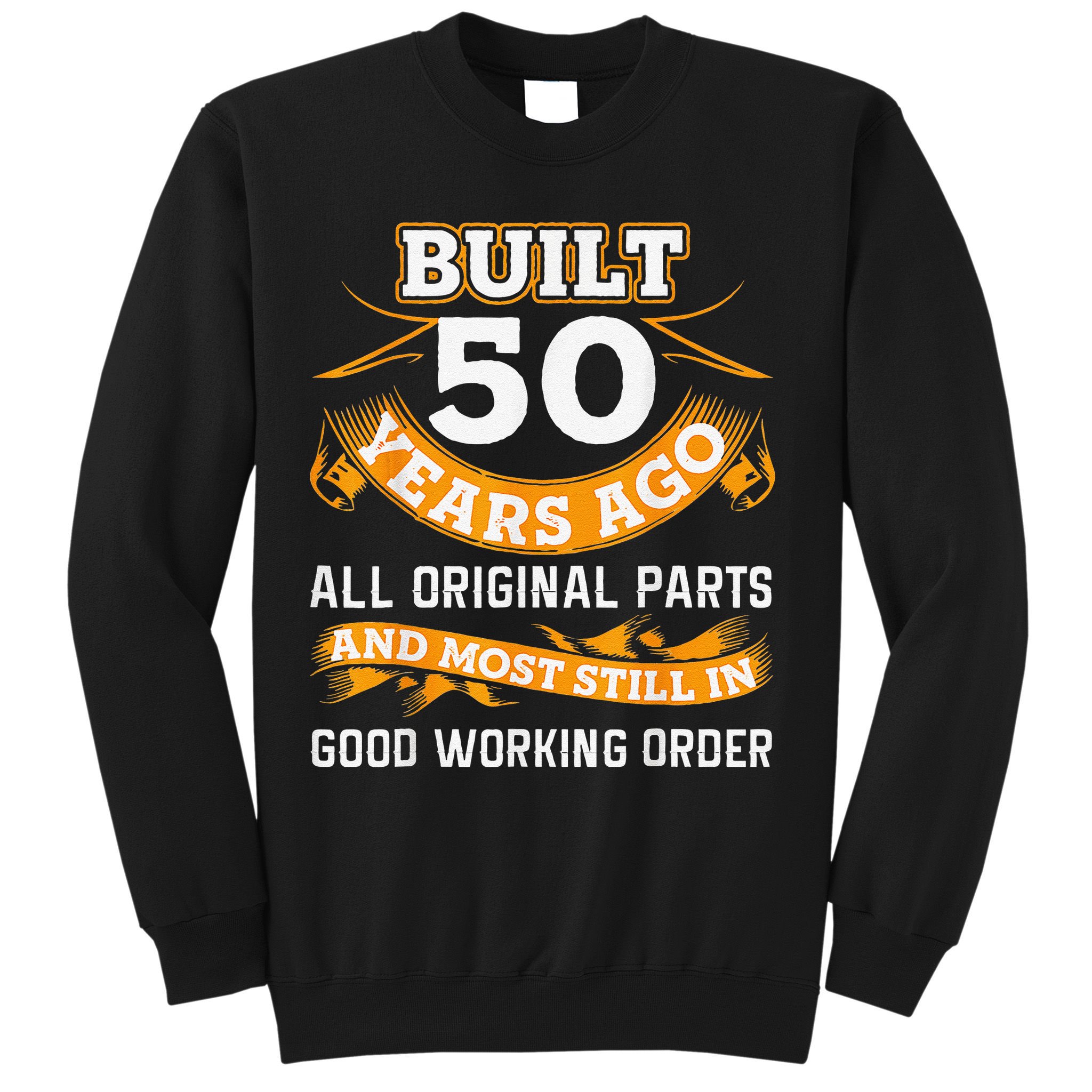 Funny 50th Birthday Shirts 50 Years Old Gifts Sweatshirt