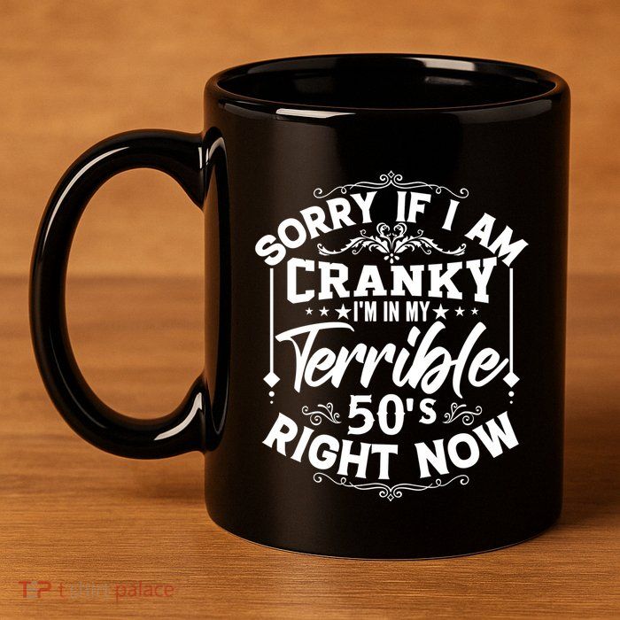 Funny 50th Birthday Slogan 11oz C Handle Ceramic Mug