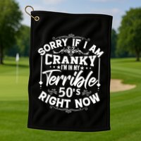Funny 50th Birthday Slogan Golf Towel