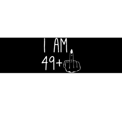 Funny 50th Birthday Women Girl: I Am 49 Plus 1 Middle Finger Bumper Sticker