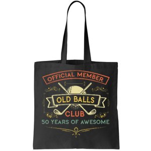 Funny 50th Birthday Old Balls Club 50 Year Old Golfer Tote Bag