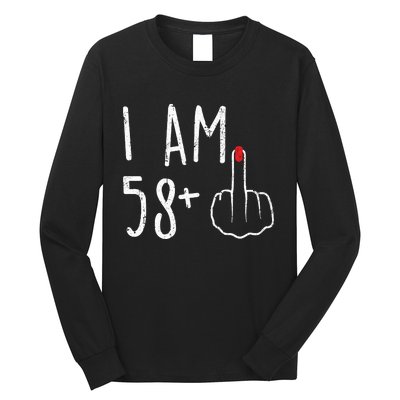 Funny 59th Birthday Gift For Women I Am 58 Plus 1 Middle Finger For A 59 Long Sleeve Shirt