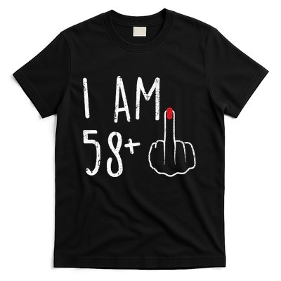 Funny 59th Birthday Gift For Women I Am 58 Plus 1 Middle Finger For A 59 T-Shirt