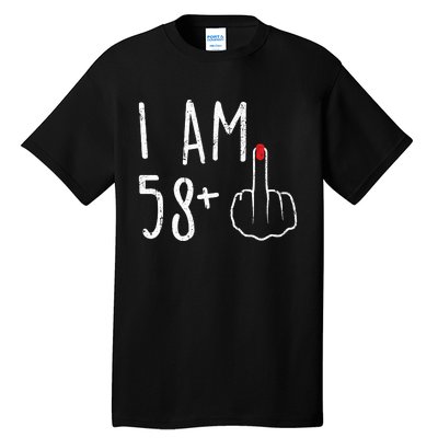 Funny 59th Birthday Gift For Women I Am 58 Plus 1 Middle Finger For A 59 Tall T-Shirt