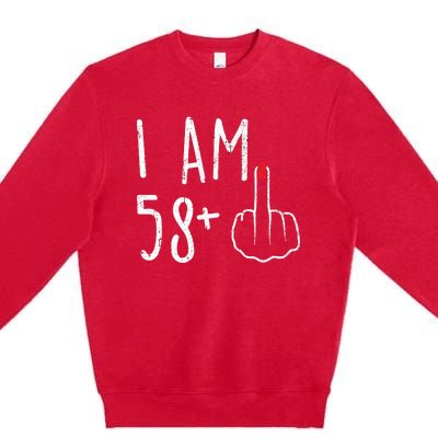 Funny 59th Birthday Gift For Women I Am 58 Plus 1 Middle Finger For A 59 Premium Crewneck Sweatshirt