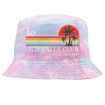 Funny 50th Birthday 50 Years Of Awesome Old Balls Club Tie-Dyed Bucket Hat