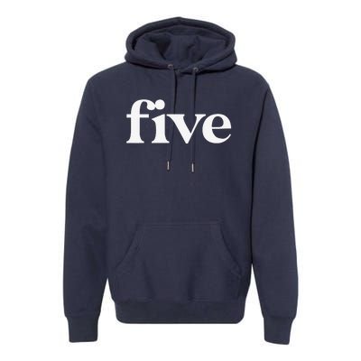 Funny 5th Birthday 5 Year Old Five Fifth Birthday Party Premium Hoodie