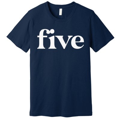 Funny 5th Birthday 5 Year Old Five Fifth Birthday Party Premium T-Shirt