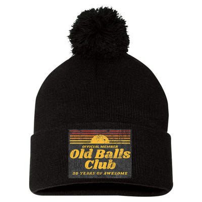 Funny 50th Birthday Old Balls Club 50 Years Of Awesome Pom Pom 12in Knit Beanie