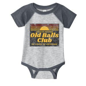 Funny 50th Birthday Old Balls Club 50 Years Of Awesome Infant Baby Jersey Bodysuit