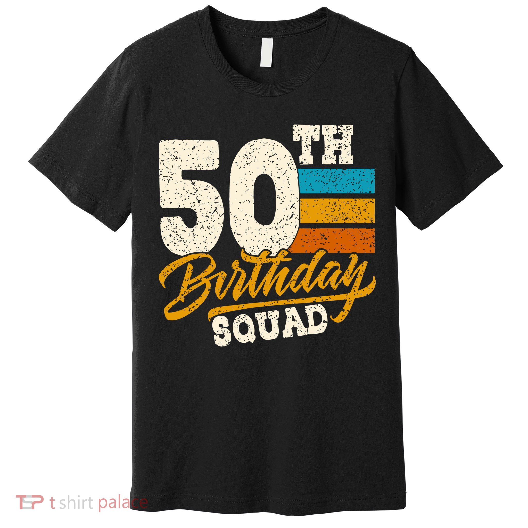 Funny 50th Birthday Squad Group Vintage Retro Premium T-Shirt