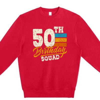 Funny 50th Birthday Squad Group Vintage Retro Premium Crewneck Sweatshirt