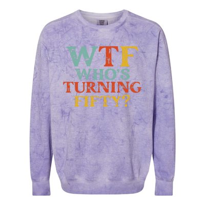 Funny 50th Birthday Party WTF Who's Turning Fifty Vintage Colorblast Crewneck Sweatshirt