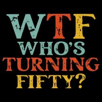 Funny 50th Birthday Party WTF Who's Turning Fifty Vintage Backpack