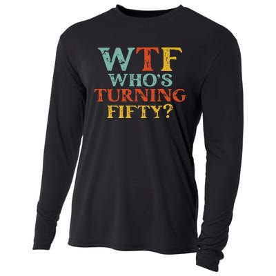 Funny 50th Birthday Party WTF Who's Turning Fifty Vintage Cooling Performance Long Sleeve Crew