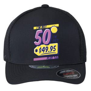 Funny 50th Birthday Plus Tax Flexfit Unipanel Trucker Cap