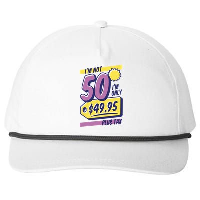 Funny 50th Birthday Plus Tax Snapback Five-Panel Rope Hat